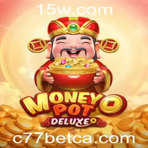 Explorando o Mundo de MoneyPotDELUXE: Uma Aventura Modernizada com C77bet